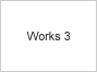 Works 3